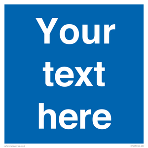 Custom Blank mandatory (blue) Sign